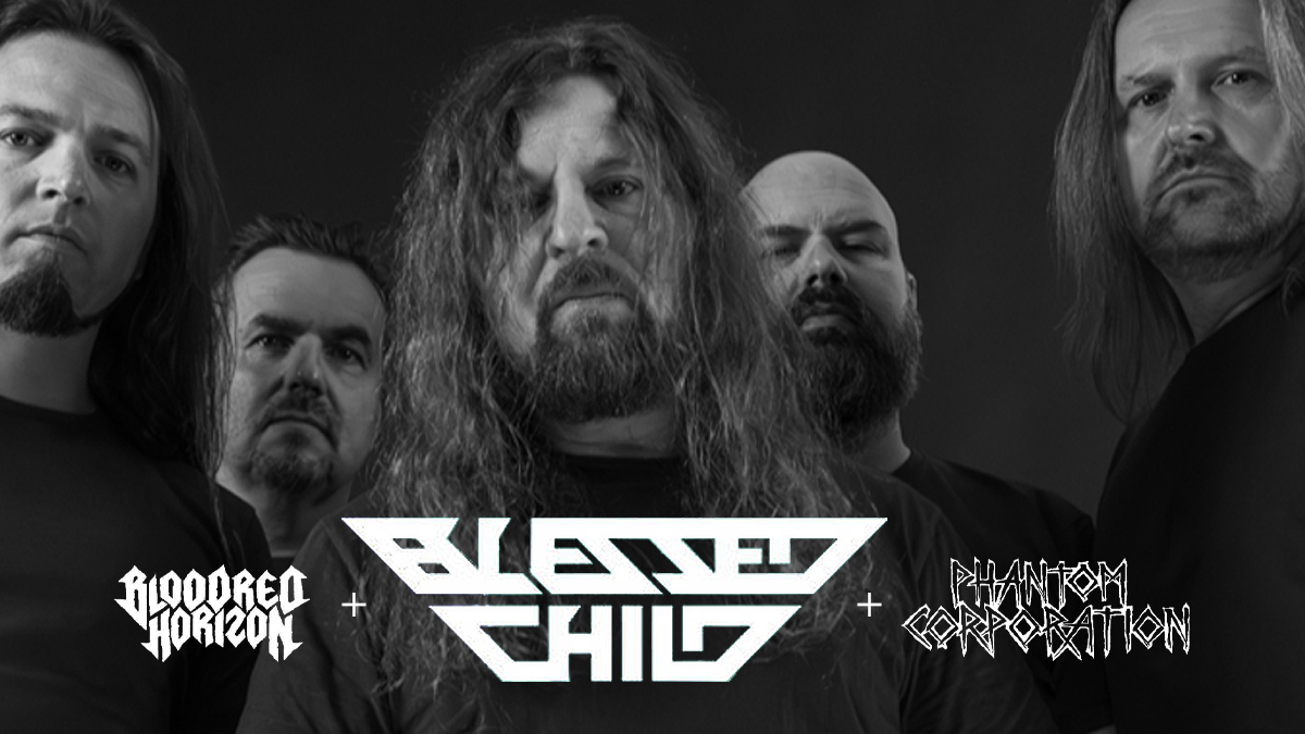 Blessed Child plus Bloodred Horizon und Phantom Corporation
